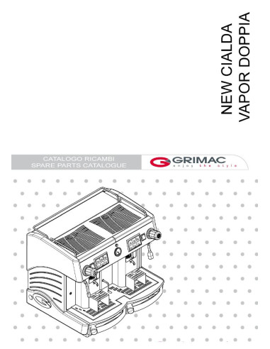 Pièces détachées GRIMAC NEW-CIALDA-VAPOR-DOPPIA Annee 0 