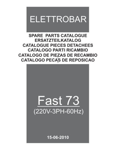 Pièces détachées ELETTROBAR FAST73 Annee 06-2010 220V-3PH-60Hz 