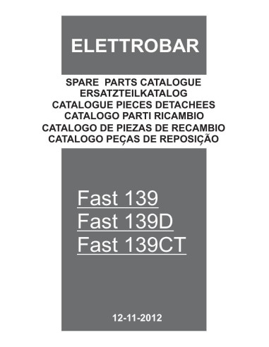 Pièces détachées ELETTROBAR FAST139 Annee 11-2012 