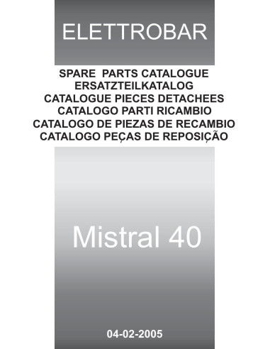 Pièces détachées ELETTROBAR MISTRAL40 Annee 02-2005 