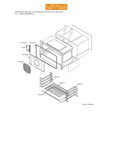 Pièces détachées LOTUS FORNO S70 S90 GN1-1 ELETTRICO VENTILATO CARCASSA Annee 0 