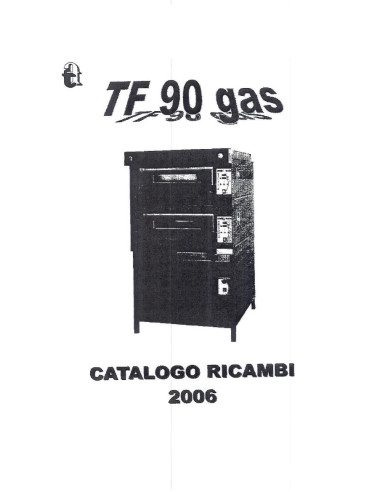 Pièces détachées TORNATI FORNI TF90-GAS Annee 2006 - TORNATI FORNI TF90-GAS - Annee 2006 - Tornati Forni