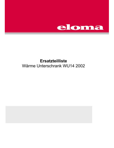 Pièces détachées ELOMA WU14-2002 (200306-) Annee 200306- - ELOMA WU14-2002 (200306-) - Annee 200306- - Eloma