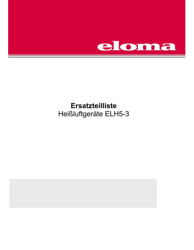 Pièces détachées ELOMA ELH5-3 (200210-) Annee 200210- - ELOMA ELH5-3 (200210-) - Annee 200210- - Eloma