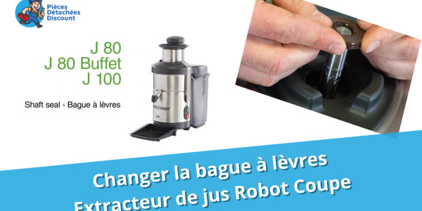 Tuto Extracteur de jus Robot Coupe : Changer la bague d'étanchéité