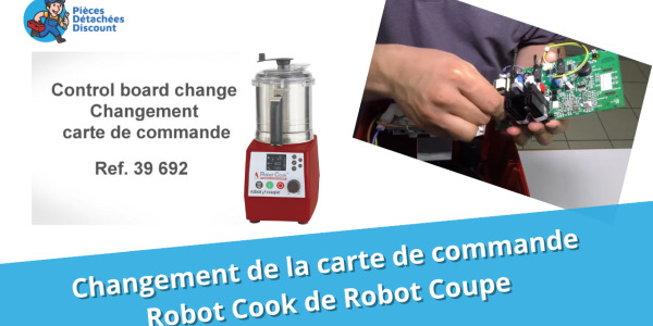 Tuto Robot Cook Robot Coupe : Changer la carte de commande